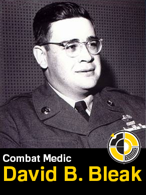 David Bleak, a combat medic that took a bullet, shielded a soldier from a blast and charged down and eliminated the opposition with only his bare hands